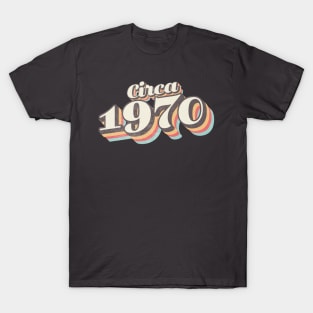 circa 1970 birthday year T-Shirt